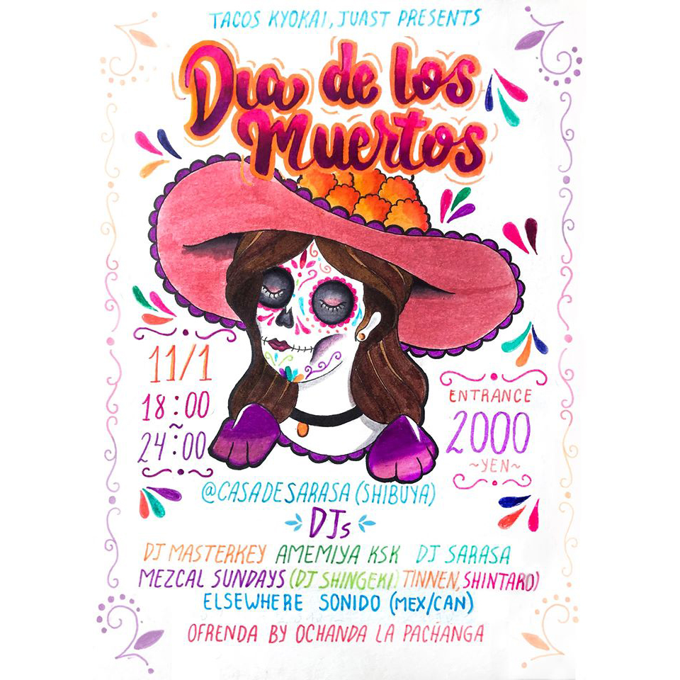 11月1日（金）Dia De Los Muertos presented by TACOS Kyokai, JUAST開催